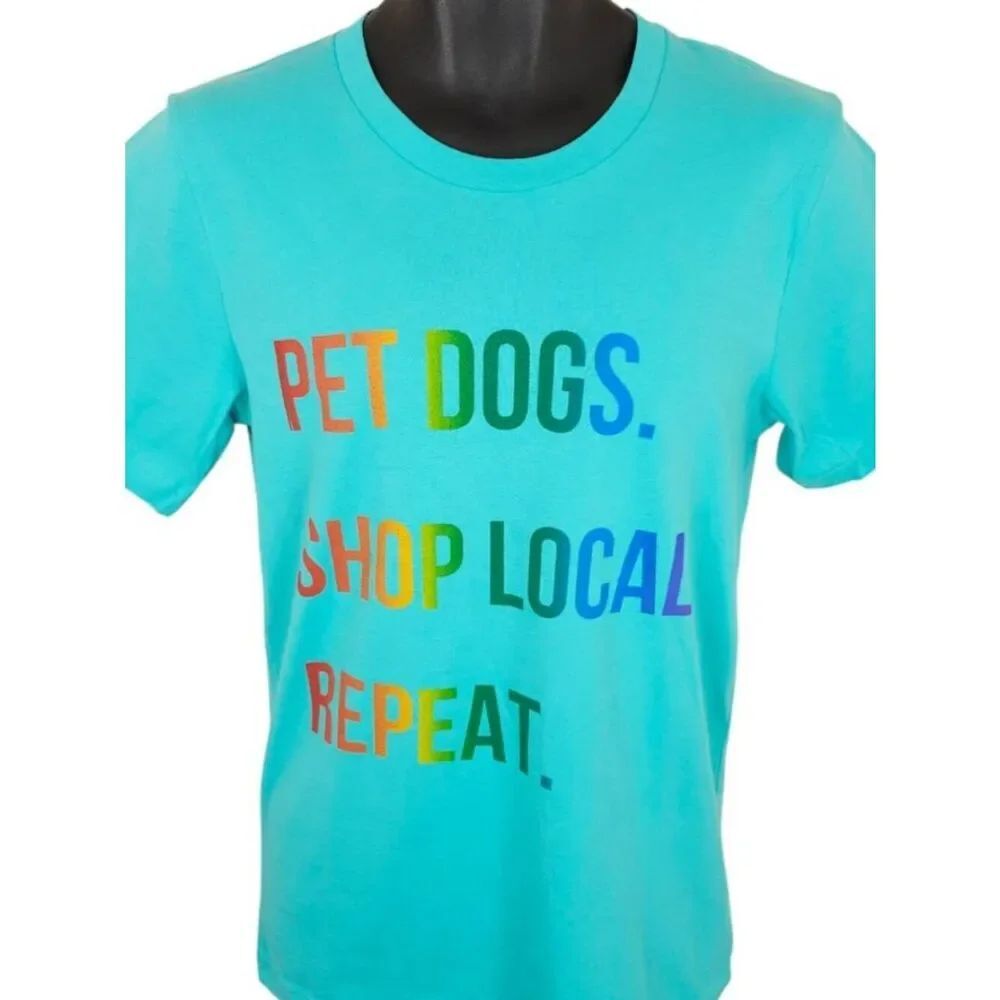 Pet Dogs T Shirt Womens Size Small Blue Shop Local Repeat Rainbow